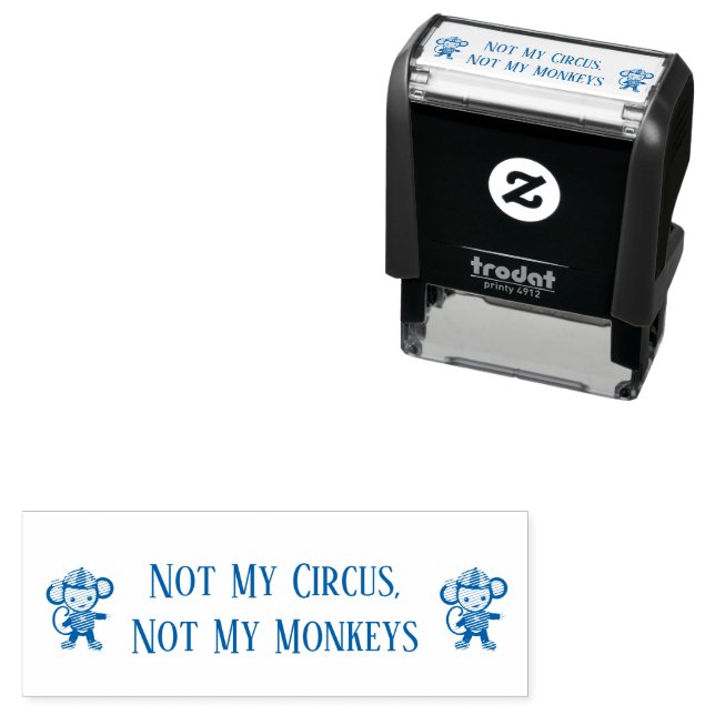 Not My Circus Not My Monkeys Double Monkey Self-inking Stamp (In Situ)