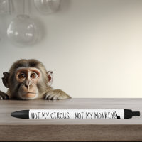 Not My Circus Not My Monkeys Funny