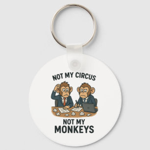 Not My Circus, Not My Monkeys – Funny Cartoon Monk Keychain