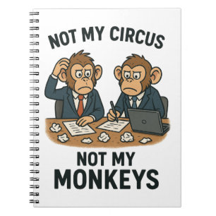 Not My Circus, Not My Monkeys – Funny Cartoon Monk Notebook