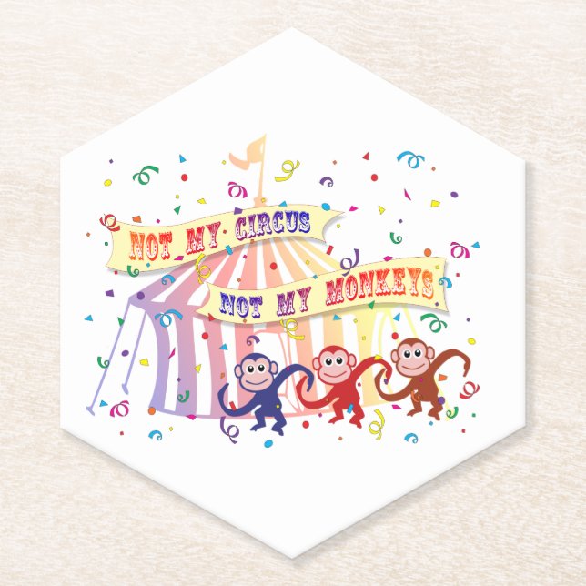 Not My Circus... Paper Coaster (Front)