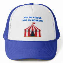 Not My Circus Trucker Hat