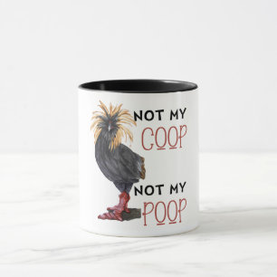 Not My Coop Not My Poop Mug