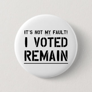 Not My Fault (Black on white) 2 Inch Round Button