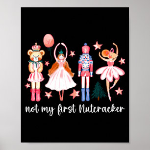 Not My First Nutcracker Ballet Sugar Fairy Plum Fu Poster