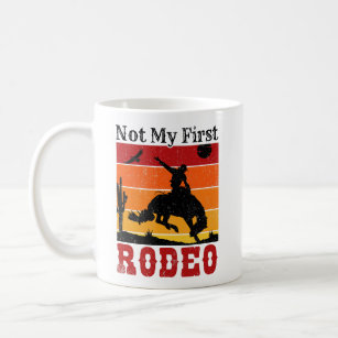 Not My First Rodeo Cowboy Cowgirl Horse Sunset Coffee Mug