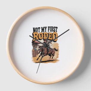 Not My First Rodeo Horse COuntry Western Clock