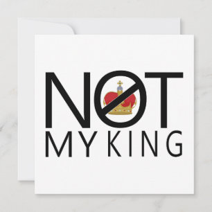 Not My King Invitation