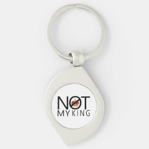 Not My King Keychain