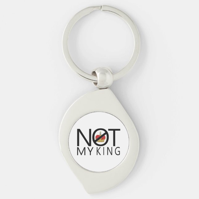 Not My King Keychain (Front)