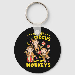Not My Monkeys Keychain