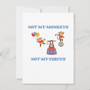 Not My Monkeys - Not My Circus Holiday Card