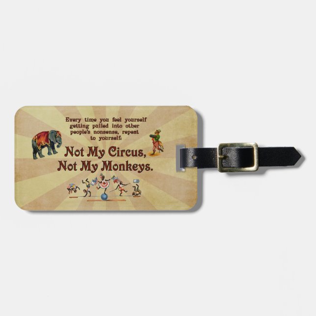 Not My Monkeys, Not My Circus Luggage Tag (Front Horizontal)