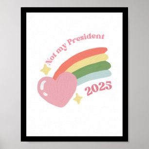 Not My President 2025 1 Poster
