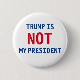 Not My President 2 Inch Round Button