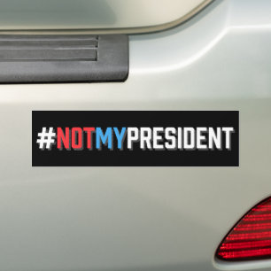 Not My President Anti-Trump Bumper Sticker