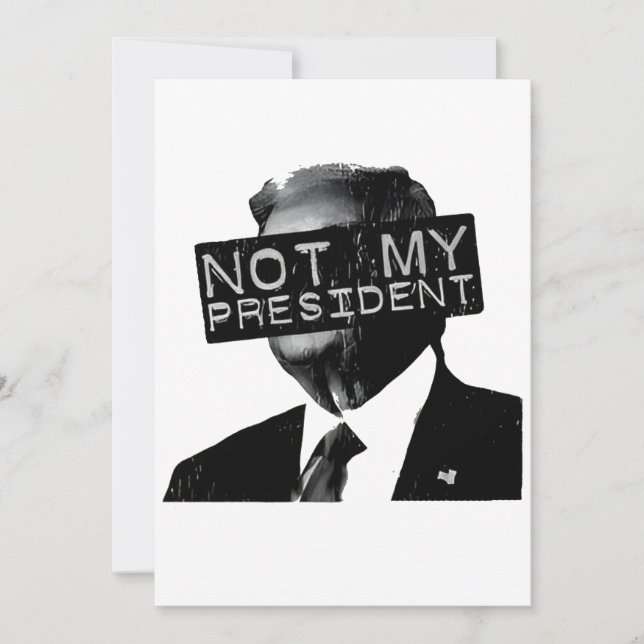 Not my President Anti Trump Inaguration Liberal Invitation (Front)