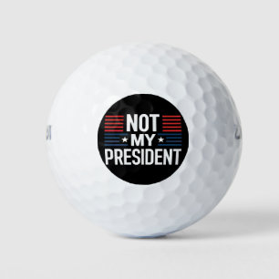 Not My President Golf Balls