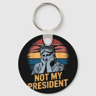 Not My President Impeach Trump Resist Anti Trump Keychain