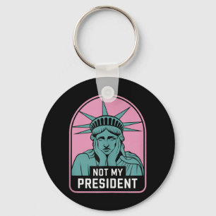 Not My President Impeach Trump Resist Anti Trump Keychain