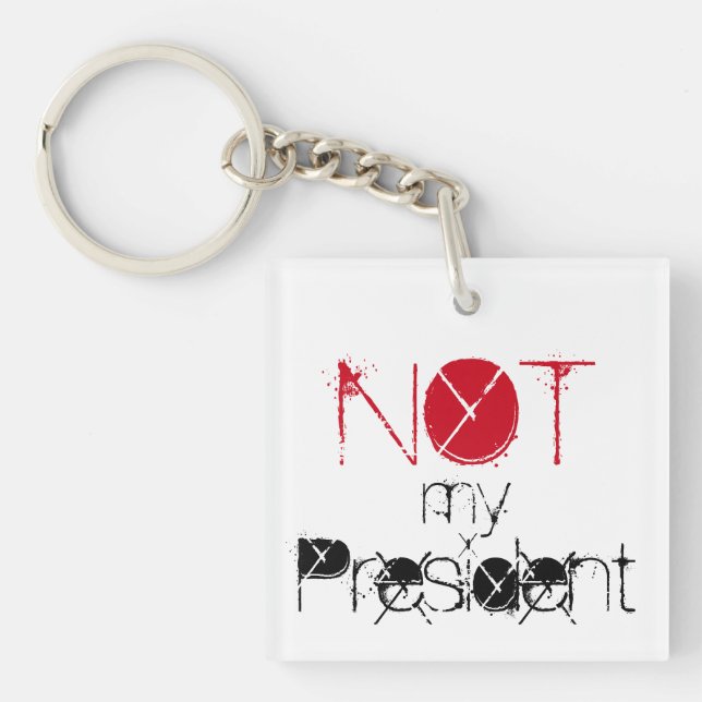 Not my President, Love Trumps Hate Keychain (Front)