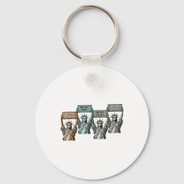 Not My President Not My Voice Not My Values Not My Keychain (Front)