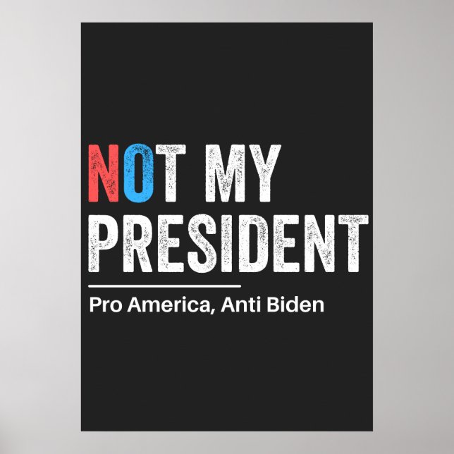 Not My President Poster (Front)
