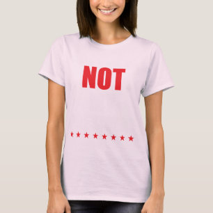 Not My President T-Shirt