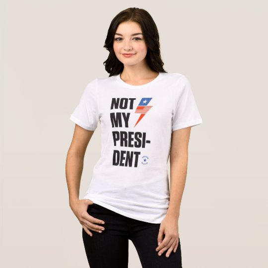 Not My President T-Shirt