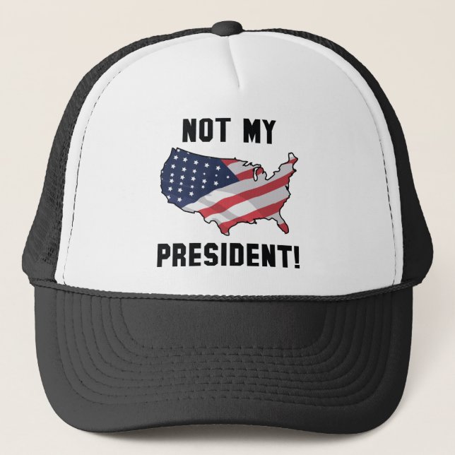 Not My President Trucker Hat (Front)