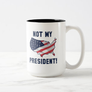 Not My President Two-Tone Coffee Mug
