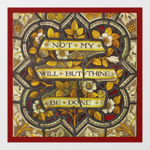 Not My will, but Thine be done (Luke 22:42) Window Cling