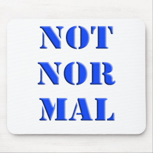Not Normal Mouse Pad