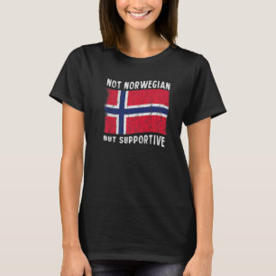 Not Norwegian But Supportive National Flag Inspira T-Shirt