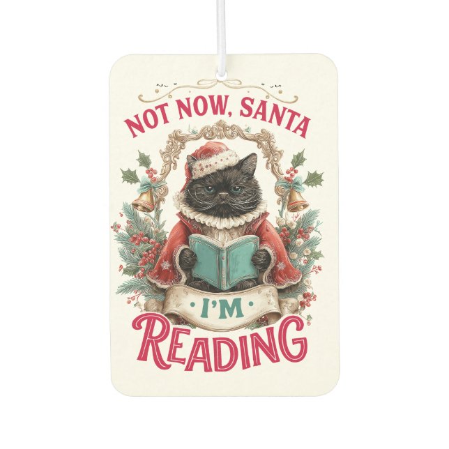 Not Now Santa I'm Reading  Air Freshener (Front)