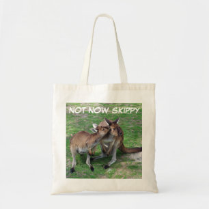 Not Now Skippy Budget Tote Bag