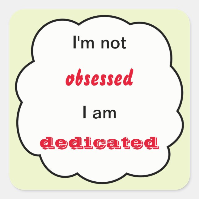 Not obsessed your text square sticker (Front)