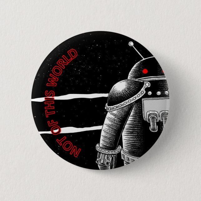 Not of this World 2 Inch Round Button (Front)