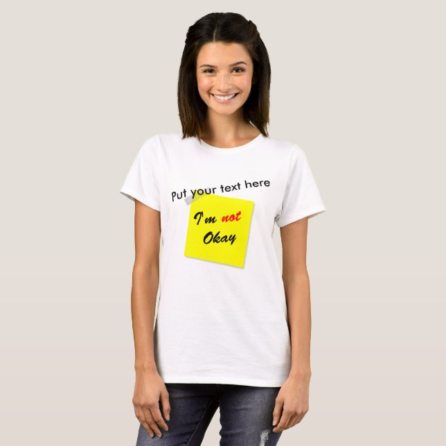 Not Okay T-Shirt (Front Full)