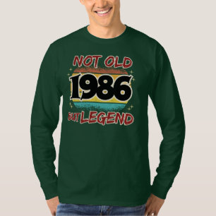 Not Old but Legend 1986 T-Shirt