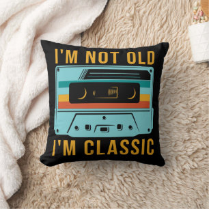 Not old i'm classic vintage retro cassette tape throw pillow