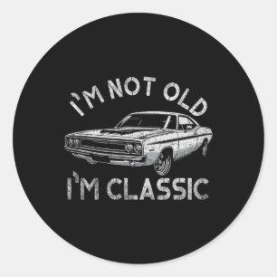 Not Old Im Clic Funny Mens Christmas Gifts For Dad Classic Round Sticker