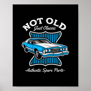 Not Old Just Classic Retro Car Design Poster