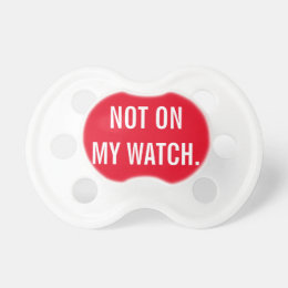 Funny Sayings Pacifiers, Funny Sayings Baby Pacifier