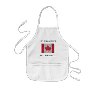 NOT ONLY AM I CUTE, I'M A CANADIAN TOO. baby bib Kids Apron