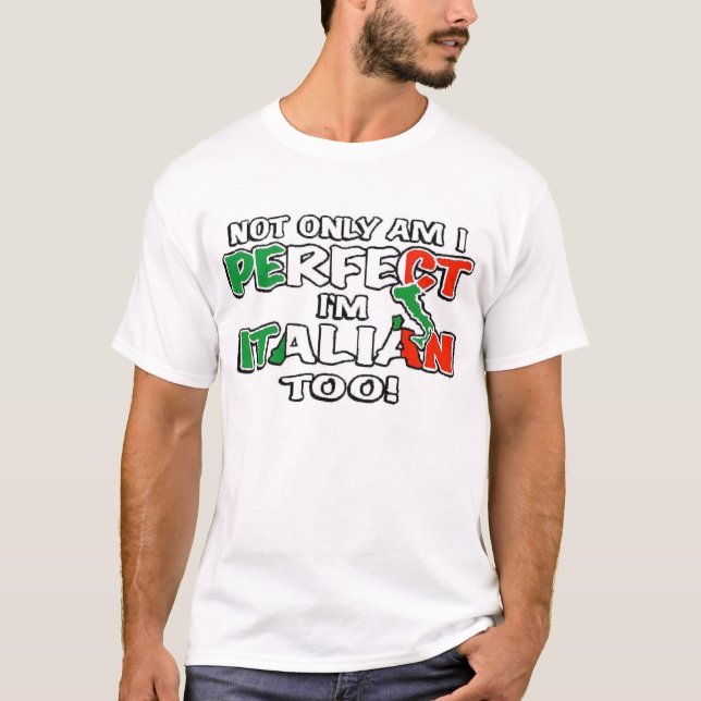 Not Only Am I Perfect T-Shirt (Front)