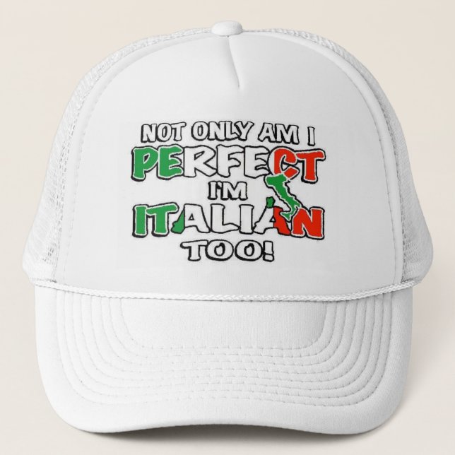 Not Only Am I Perfect... Trucker Hat (Front)