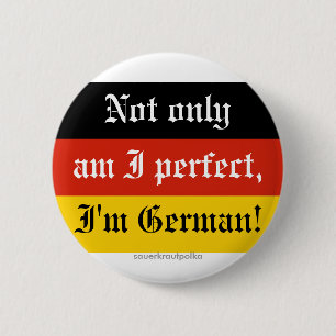 Not only, I perfect... 2 Inch Round Button