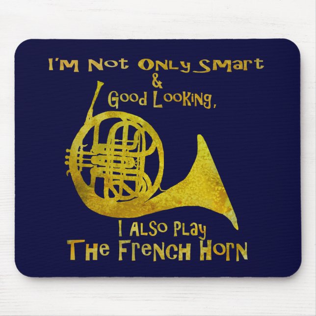 Not Only Smart French Horn Mouse Pad (Front)