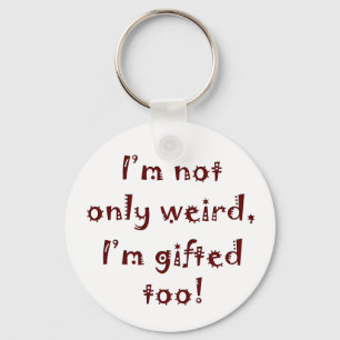 Not Only Weird Keychain
